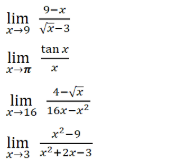 9-x
lim
x-9 vx-3
tan x
lim
4-Vx
lim
X-16 16x-x2
x2-9
lim
x3 x+2x-3
