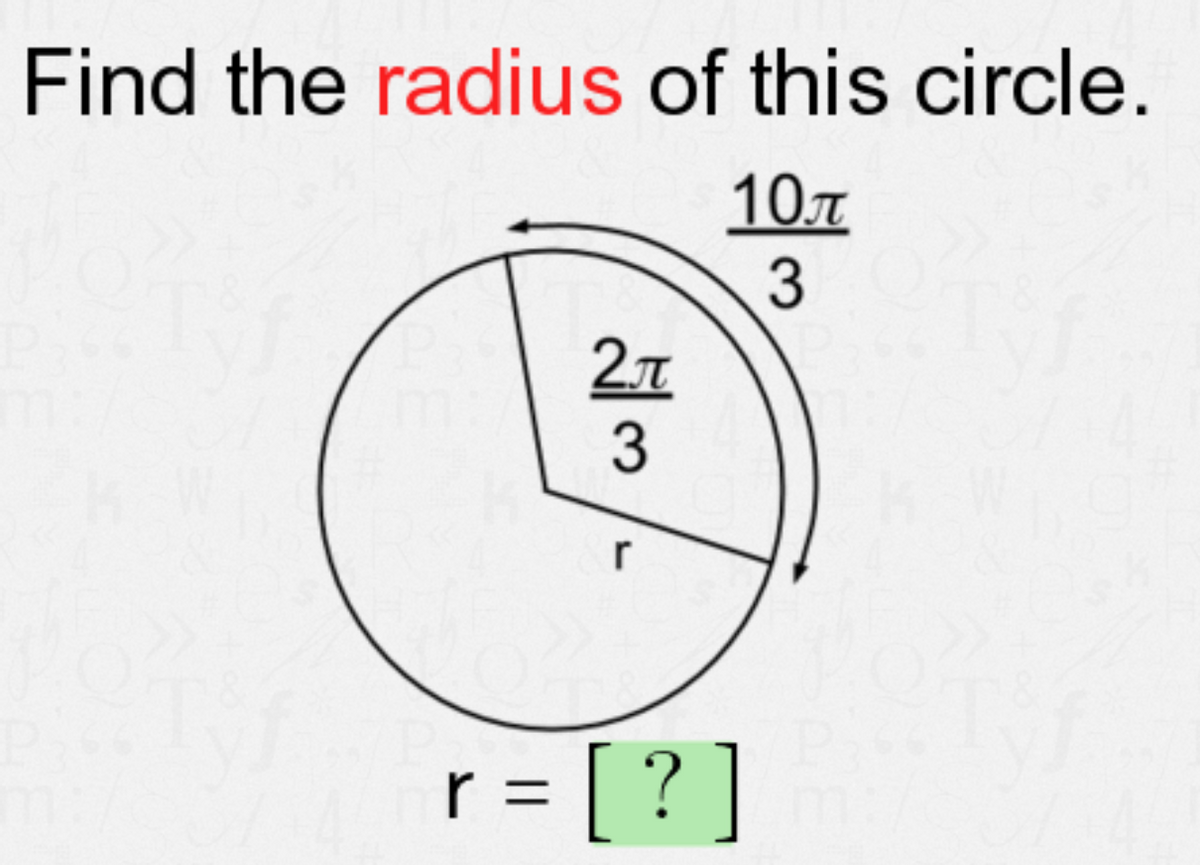 Find the radius of this circle.
10л
3
2л
3
r = [ ? ]
