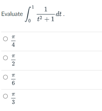 Evaluate
O
O
K|4
2
K|6
co|=
S7
3
1
t² + 1
- dt.
