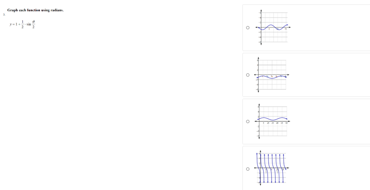 Graph cach function using radians.
3.
1
y=1-
• sin
I 2 Jt 4 on
