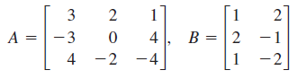 3
A =-3
B = |2
-1
4
4 -2
-4
-2
2.
3.
