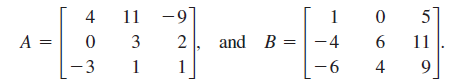 4
11 -9
A =
2
and B =-4
6.
11
-3
9-
