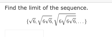 Find the limit of the sequence.
(Võ, Vavā Vovova.)
VoVoV6,...}
