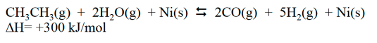 CH3CH₂(g) + 2H₂O(g) + Ni(s) ⇒ 2CO(g) + 5H₂(g) + Ni(s)
AH- +300 kJ/mol