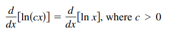 d [In(cx)] =
-[In x], where c > 0
dx
