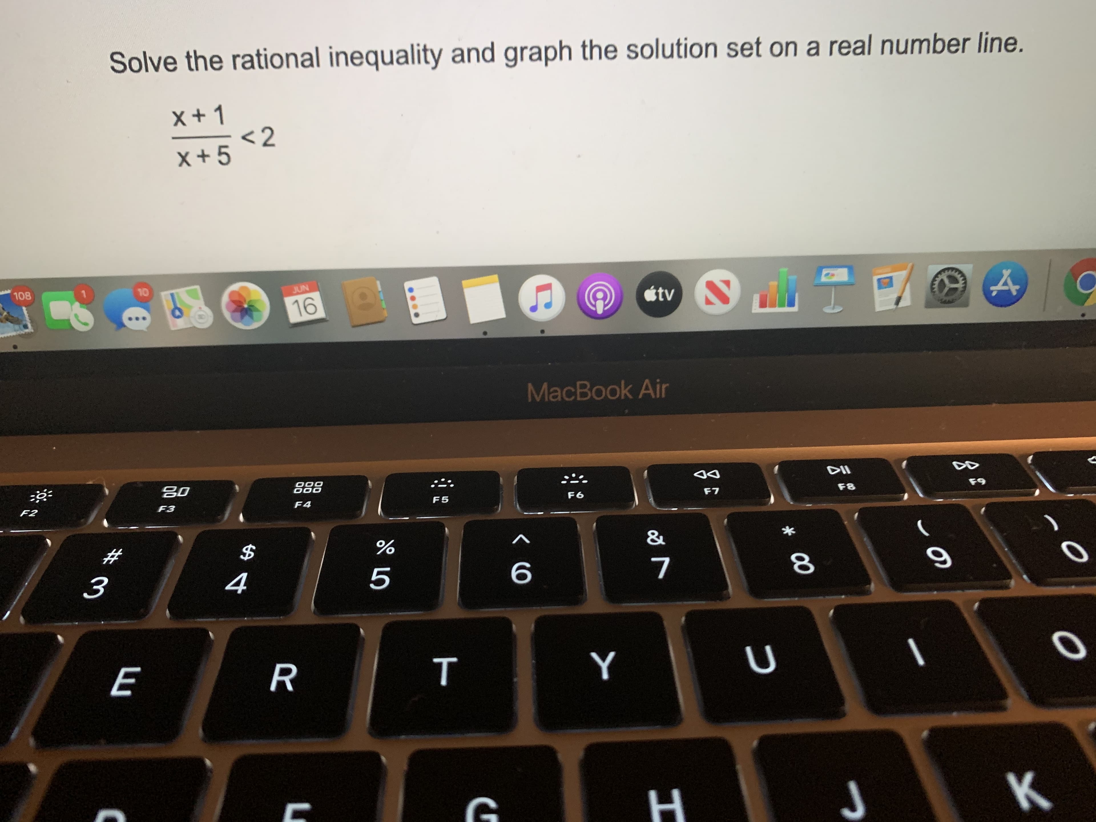 Solve the rational inequality and graph the solution set on a real number line.
x +1
<2
x +5
