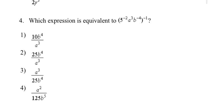 Which expression is equivalent to (5a°b4?
