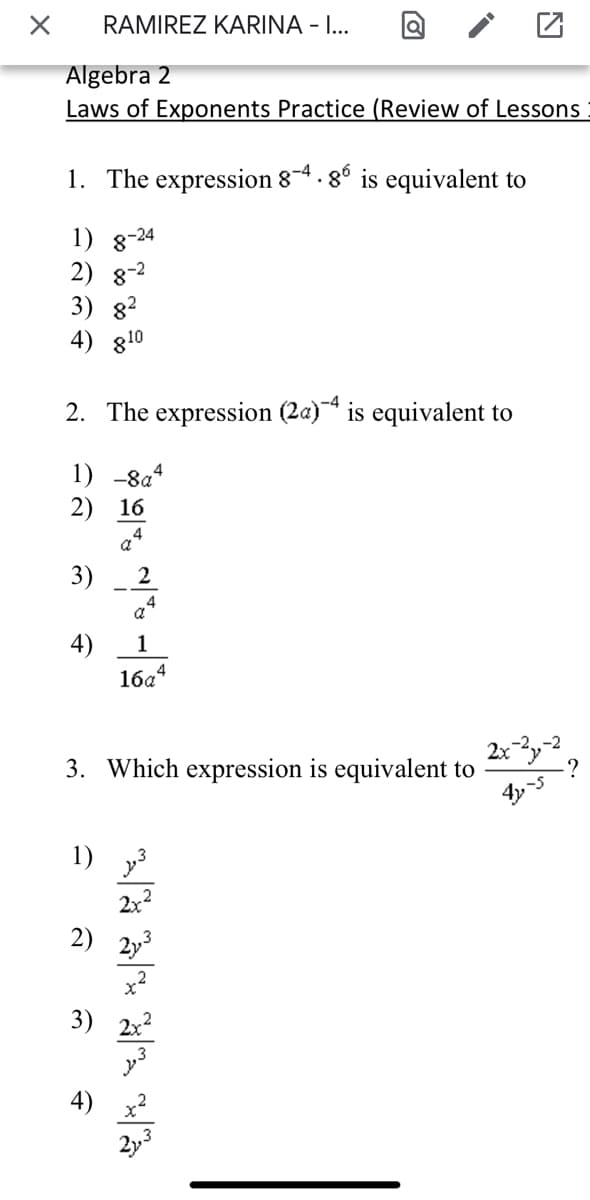 1. The expression 8-4 .8° is equivalent to
1) 8-24
2) 8-2
3) 8?
4)
g10
