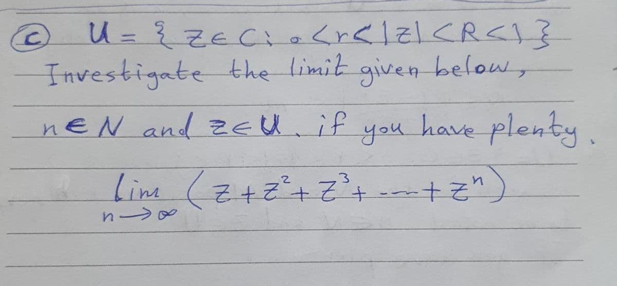 U = १ ६e८३ ०८r९ ।६|८R८१ १
Investigate the limit given below,
nEN and zEU if you have plenty.
%3D
6)
Lime (z+z+24 )
