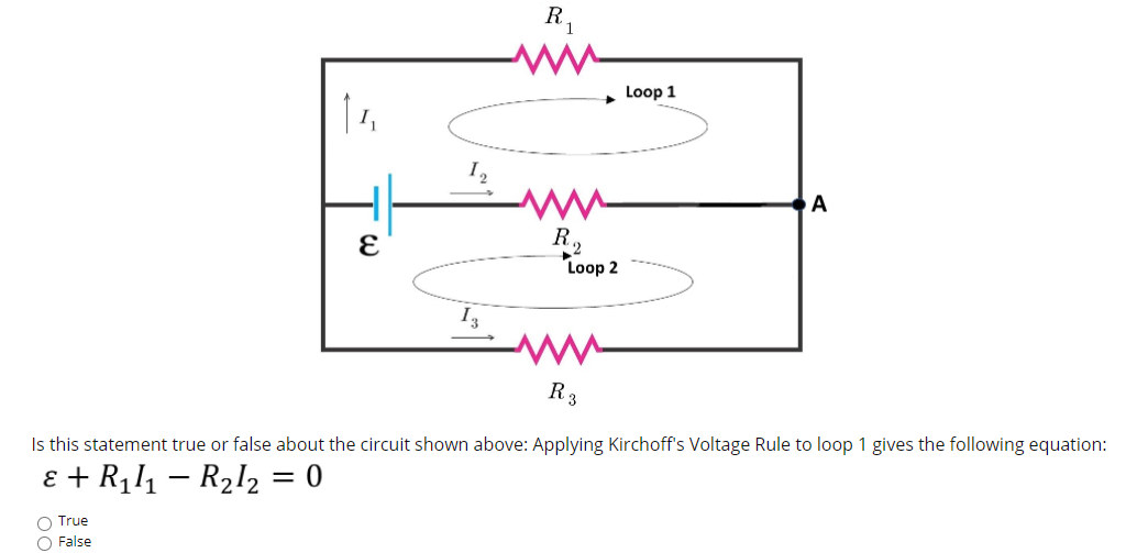 R1
Loop 1
R
Loop 2
R3
Is this statement true or false about the circuit shown above: Applying Kirchoff's Voltage Rule to loop 1 gives the following equation:
ɛ + R111 – R2l2 = 0
O True
O False
