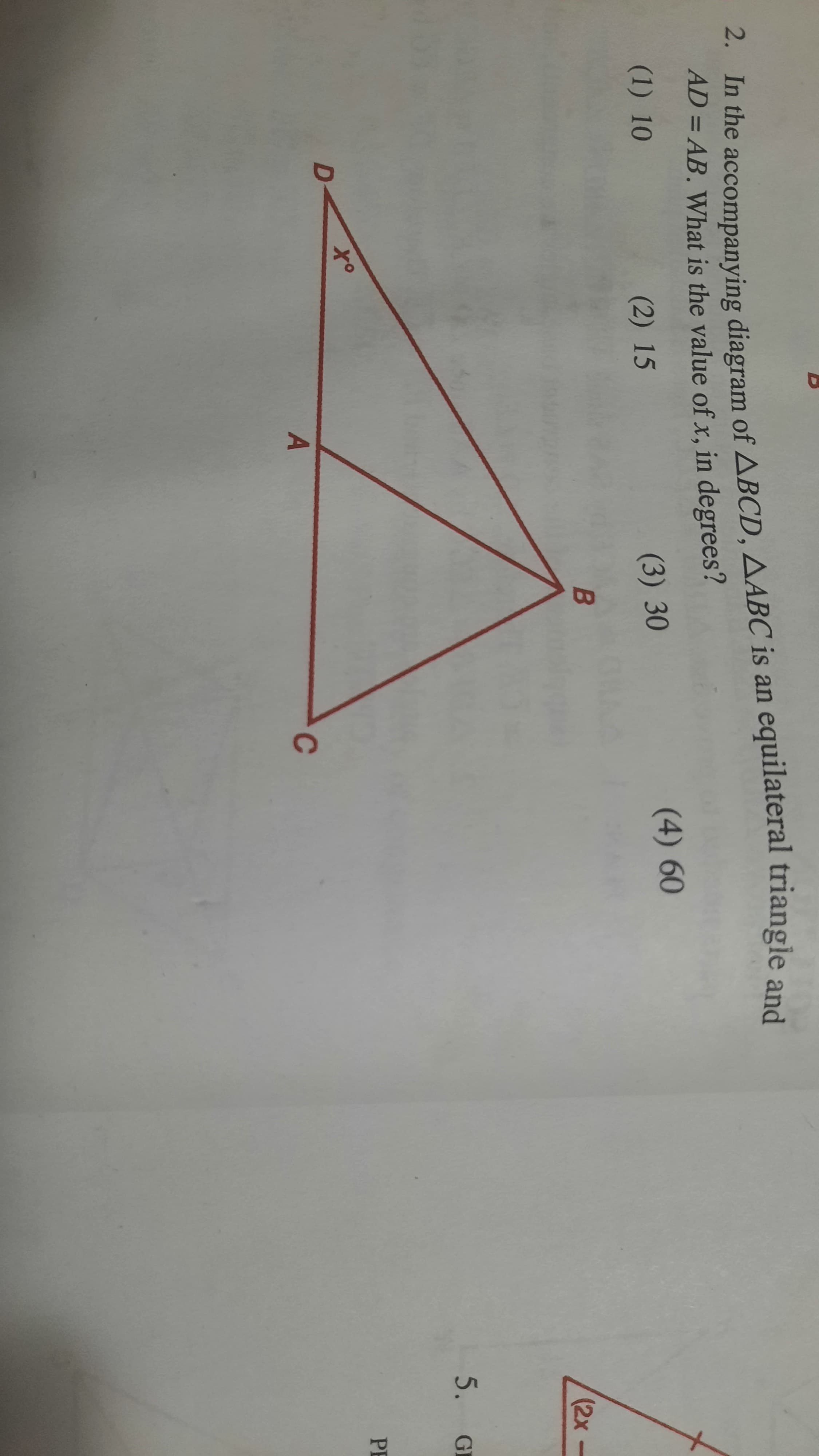 In the accompanying diagram of ABCD, AABC is an equilateral triangle and
AD = AB. What is the value of x, in degrees?
%3D
(1) 10
(2) 15
(3) 30
(4) 60
C
