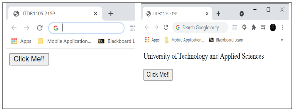 9 ITDR1105 21SP
O ITDR1105 21SP
x +
->
G|
+ → ¢ G Search Google or ty.
Арps
Mobile Application. B Blackboard Learn
>>
Apps
Mobile Application. B Blackboard L
Click Me!!
University of Technology and Applied Sciences
Click Me!!
...
+
