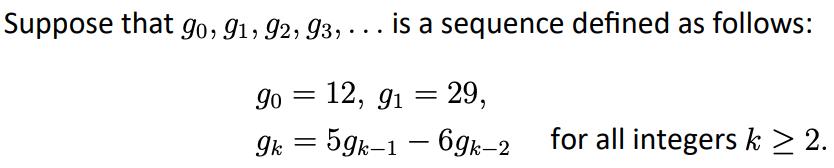 Suppose that go, 91, 92, 93, ... is a sequence defined as follows:
12, g1 = 29,
5gk-1 – 6gk–2
go
9k
for all integers k > 2.
