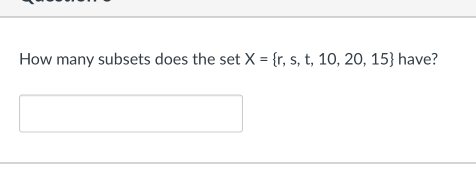 How many subsets does the set X = {r, s, t, 10, 20, 15} have?
