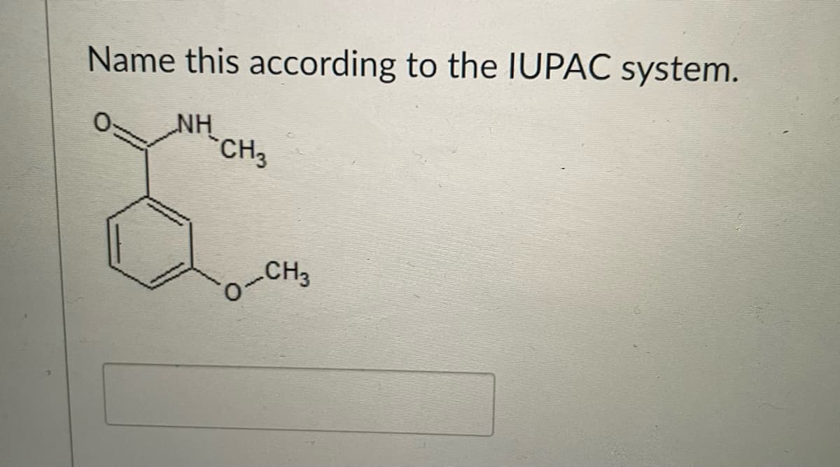 Name this according to the IUPAC system.
NH
CH3
CH3
