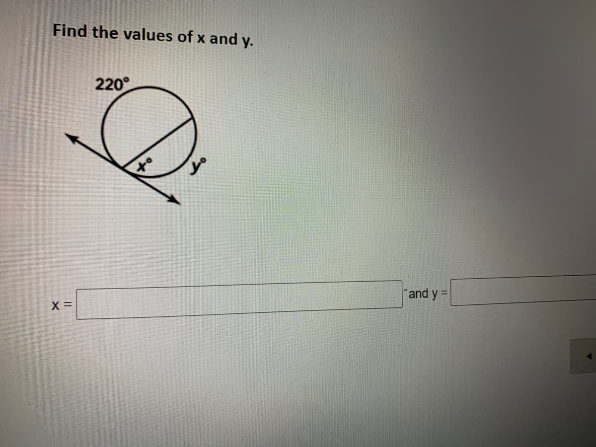 Find the values of x and y.
220°
to
of
and y =
