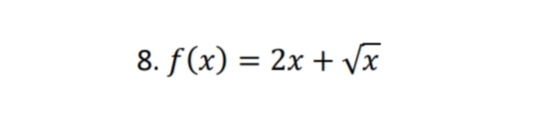 8. f(x) = 2x + VI
