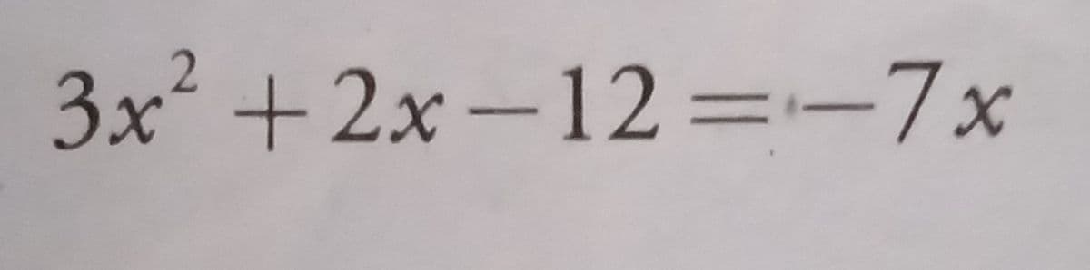 3x² +2x-12=-7x

