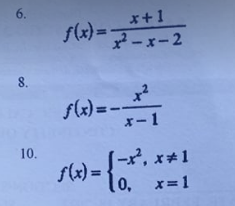 6.
x+1
f(x)=マーxー2
8.
f(x) =-
ズー1
10.
(-x, x*1
f(x) = |
(0, x=1
