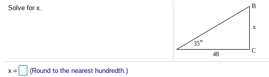 Solve for x.
35°
48
X =
(Round to the nearest hundredth.)
