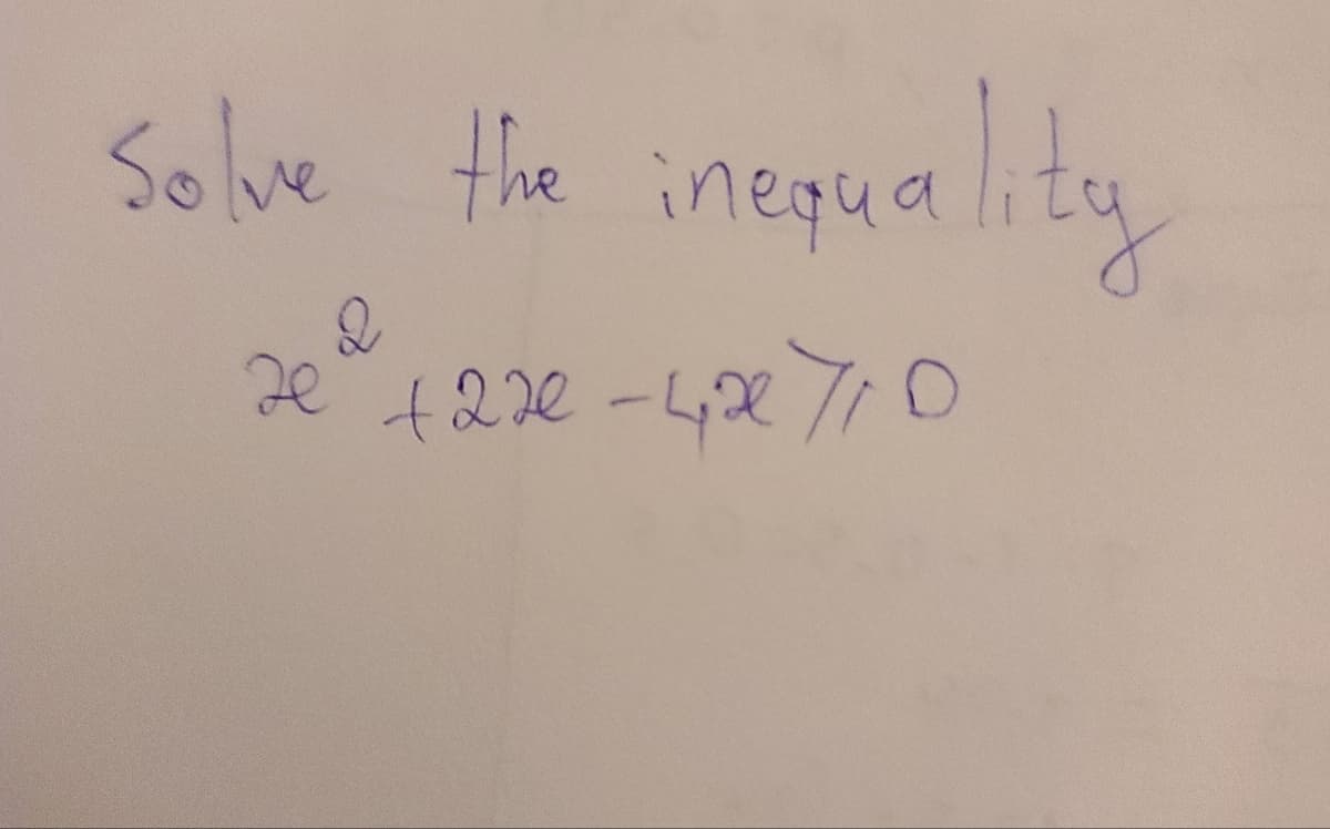 Solve the inequality
