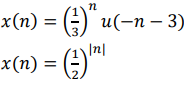 x (п)
%3 ()
и(-п — 3)
In|
x(n) = ()"
