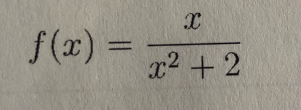 f(x) =
%3D
x2 +2
