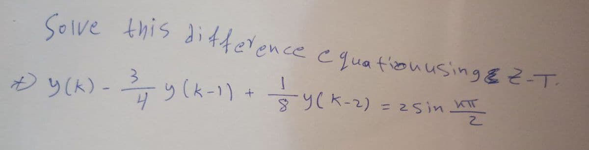 Solve this di44elence cqua fizouusing & Z-T.
3.
Đ y(K)-
y (K)- y (k-1) + yCk-2)
%3D
