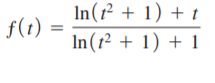 In(² + 1) + t
f(1) =
In(1² + 1) + 1
