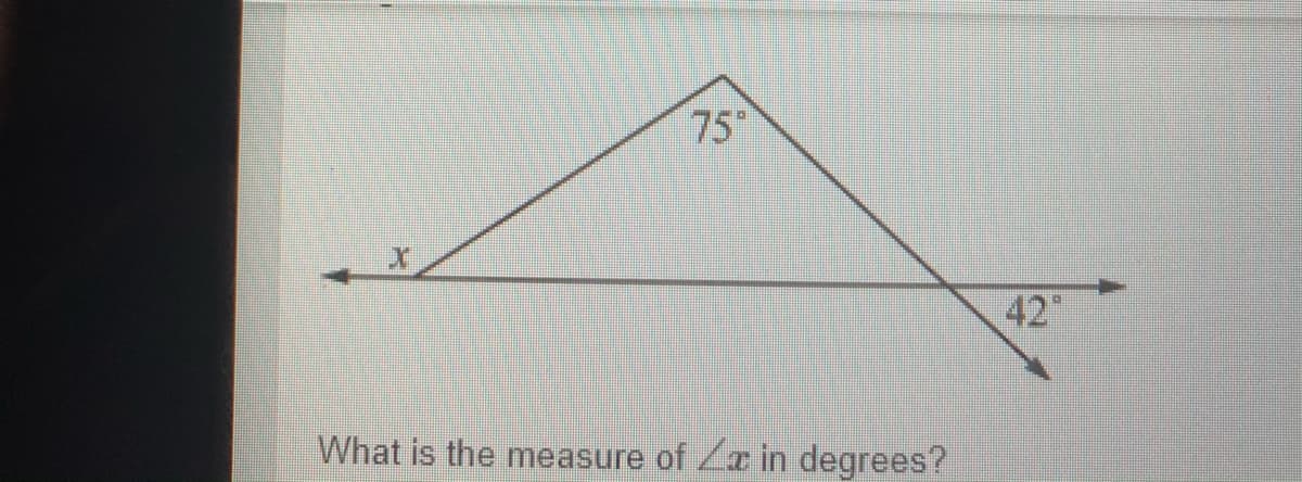75
42"
What is the measure of Za in degrees?
