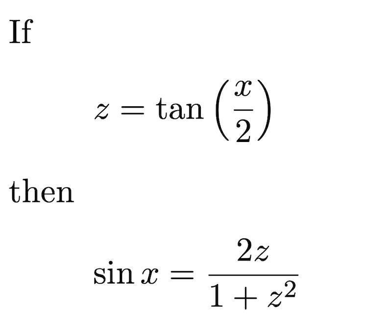 If
()
Z = tan
then
2z
sin x
1+ z2
