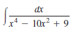 dr
x* – 10x² + 9
