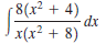 -8(х? + 4)
dx
x(x² + 8)
