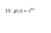 13. g(x) = xax
