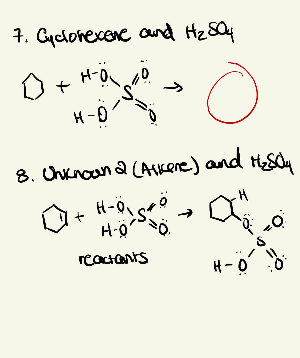 7. Cyclonexere and Hz SQ4
H-Q
8. Chknoan 2 (Aikene) and H&Oy
+ H-ö.
H-ö
->
reactants
H-0
↑

