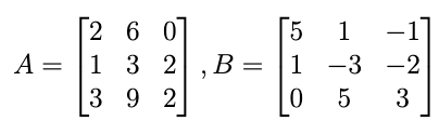 26
60
5 1
A = 1 3 2 B = 1 -3 -2
9
392
05
3