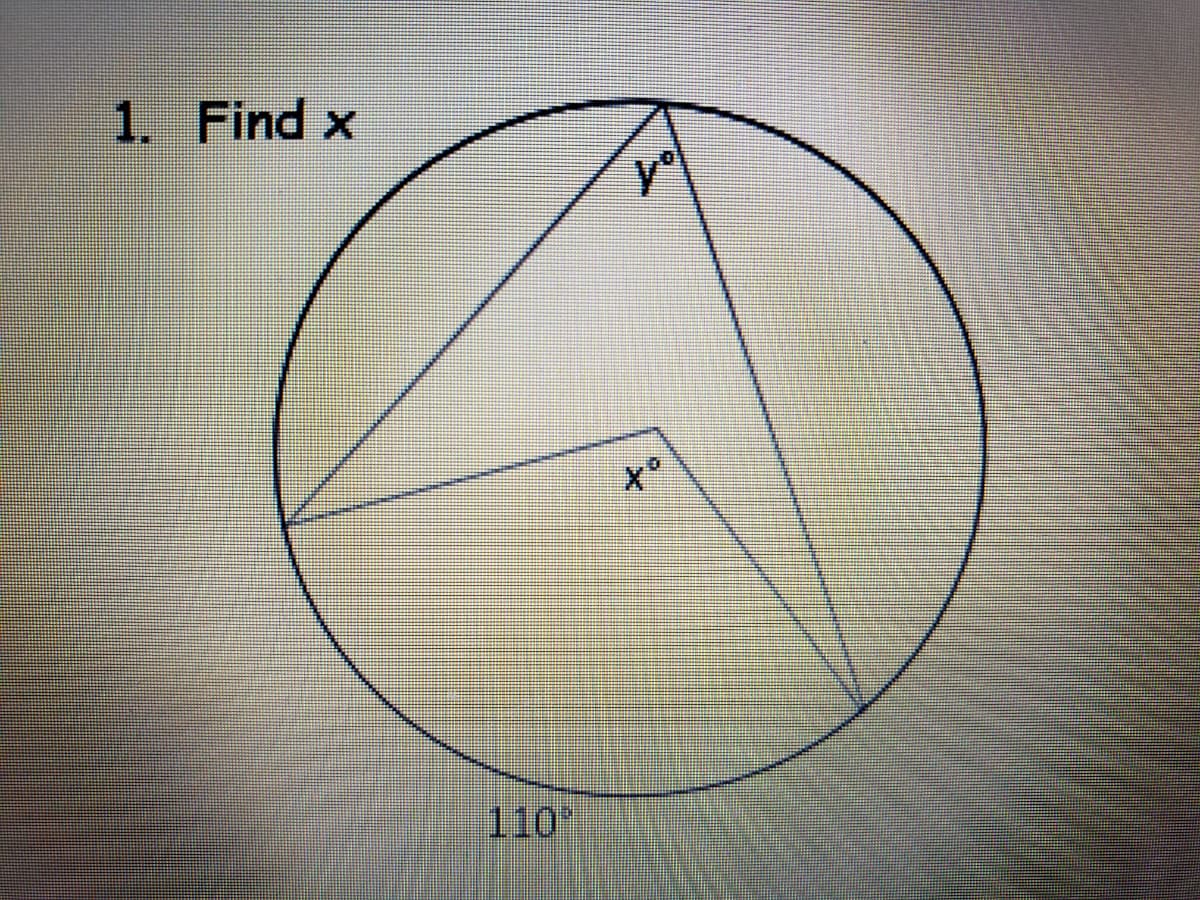 1. Find x
110
