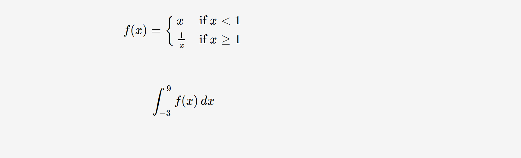 if x < 1
-{
f(x)
! if x > 1
fωα
f(x) dæ
