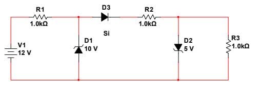 R1
D3
R2
1.0ko
1.0kQ
Si
D1
D2
R3
V1
10 V
5 V
1.0kQ
12 V
