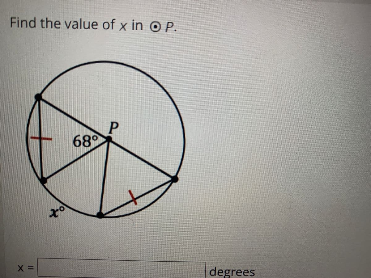 Find the value of x in O P.
68°
degrees
