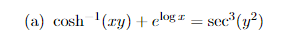 (a) cosh '(ry) + elog = sec*(y?)
%3D
