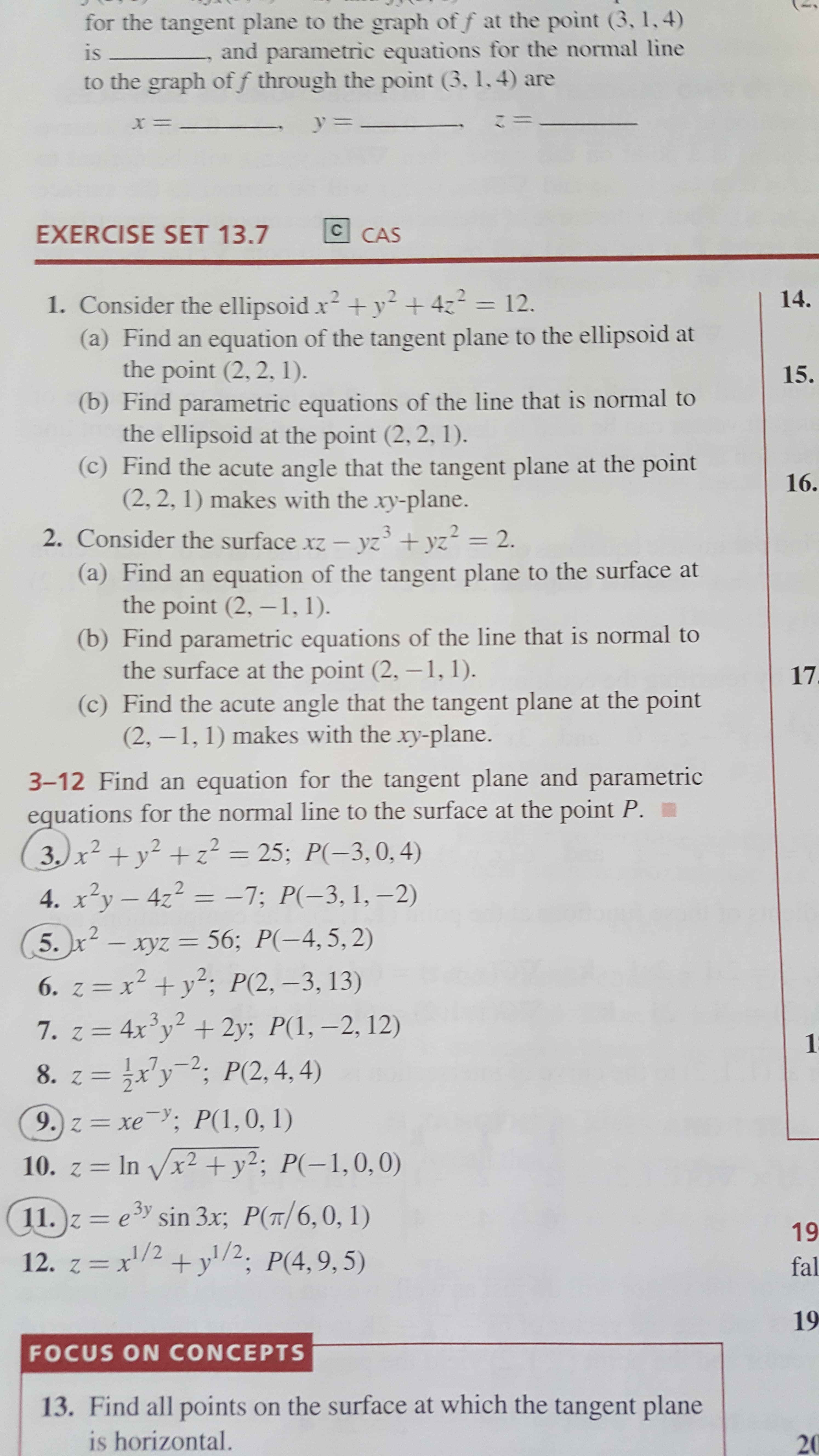 3-12 Find an equation for the tangent plane and parametric
equations for the normal line to the surface at the point P.
+y² +z² = 25; P(-3,0,4)
