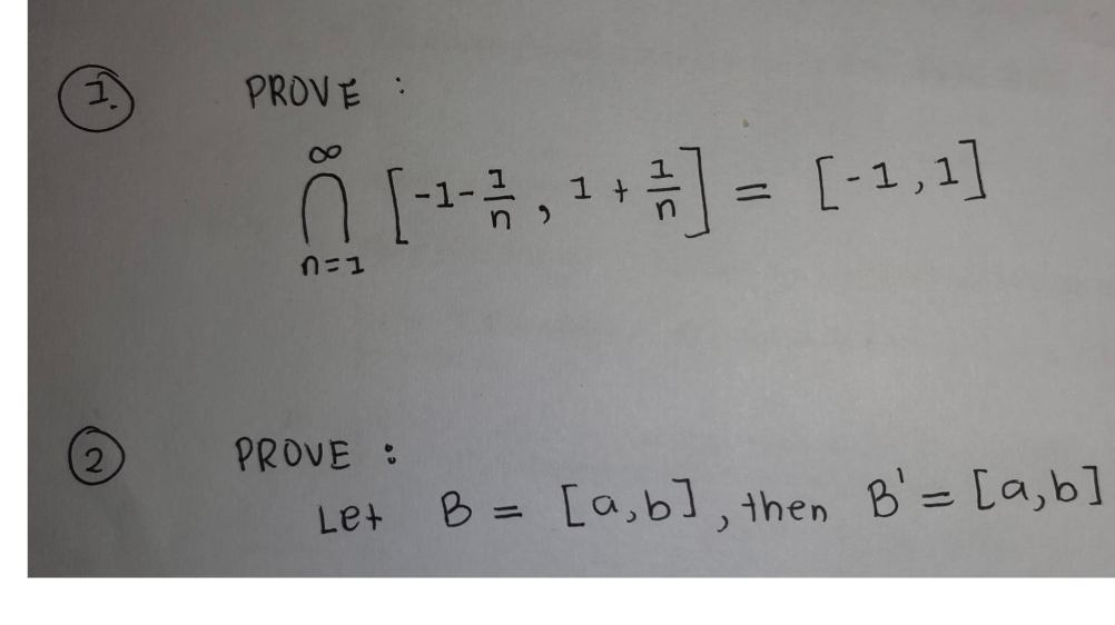 1
PROVE :
カニュ
PROVE :
[-¹-², ¹+] = [-¹,1]
B = [a,b], then B' = [a,b]