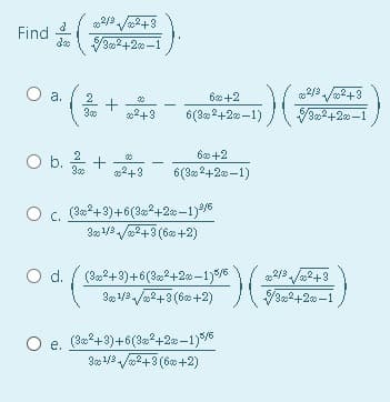 2/2 Ja2+3
5/32+20 -1
de
a.
2
6+2
2+3
6(32+20-1)
32+20 -1
O b. +
60 +2
2+3
6(3 2+20–1)
c. (302+3)+6(3*+2w-1)*/6
301//2+3 (6x+2)
O d. (3+3)+6(3²+2-1)/5
30 /3 /2+3 (6 +2)
2/3/2+3
/32+20-1
5/6
O e. (32+3)+6(30+2-1)/6
30 1//2+3 (6x+2)
