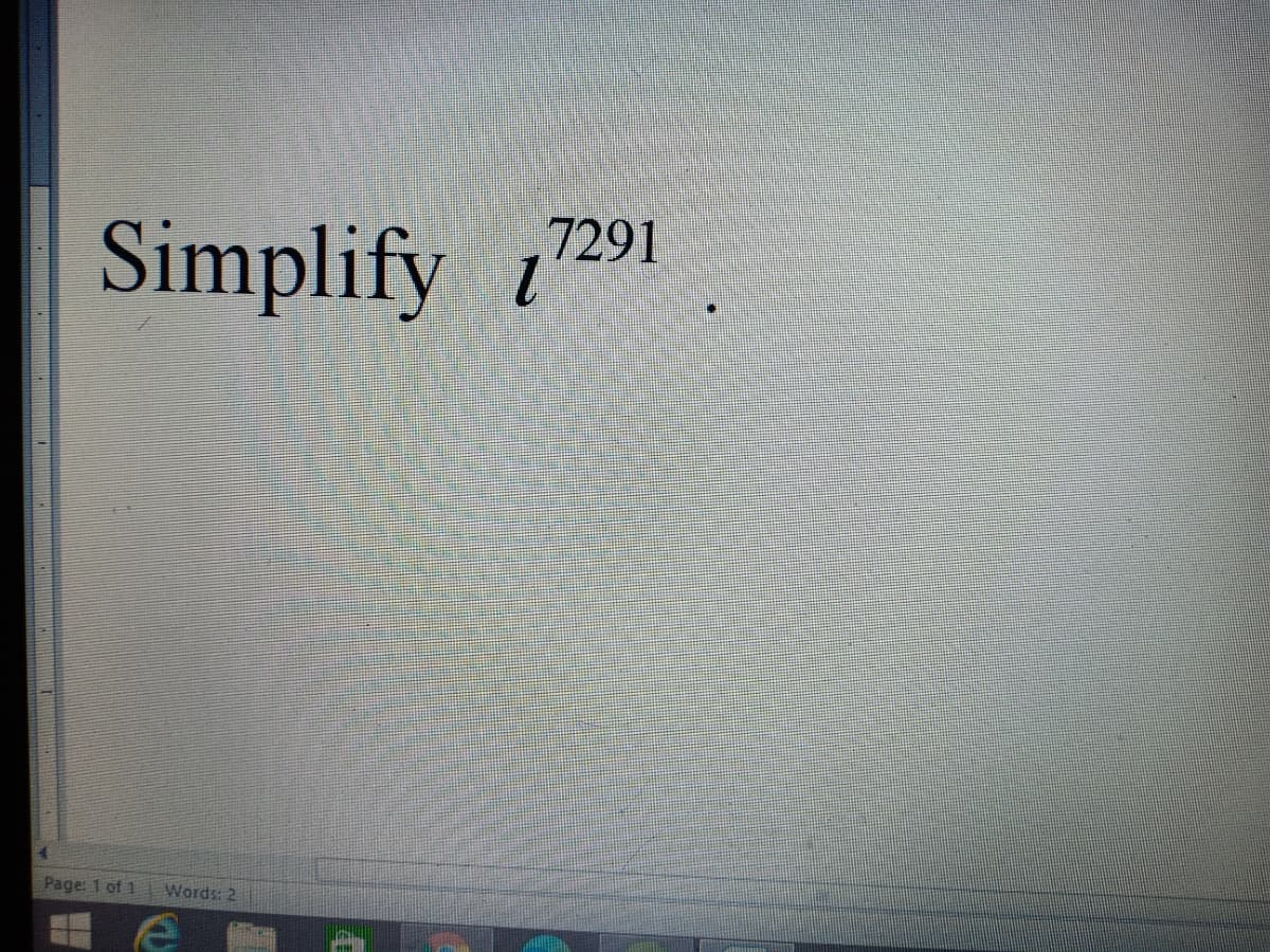Simplify 7291
Page: 1 of 1
Words: 2
