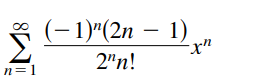 8시
(-1)"(2n – 1)
2"n!
n=1
