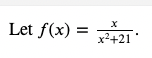 Let f(x) =
x²+21