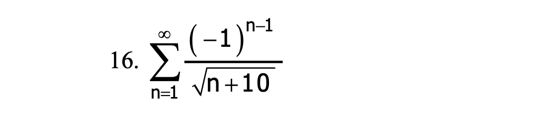 (-1)*-1
00
16.
n=1 vn+10
