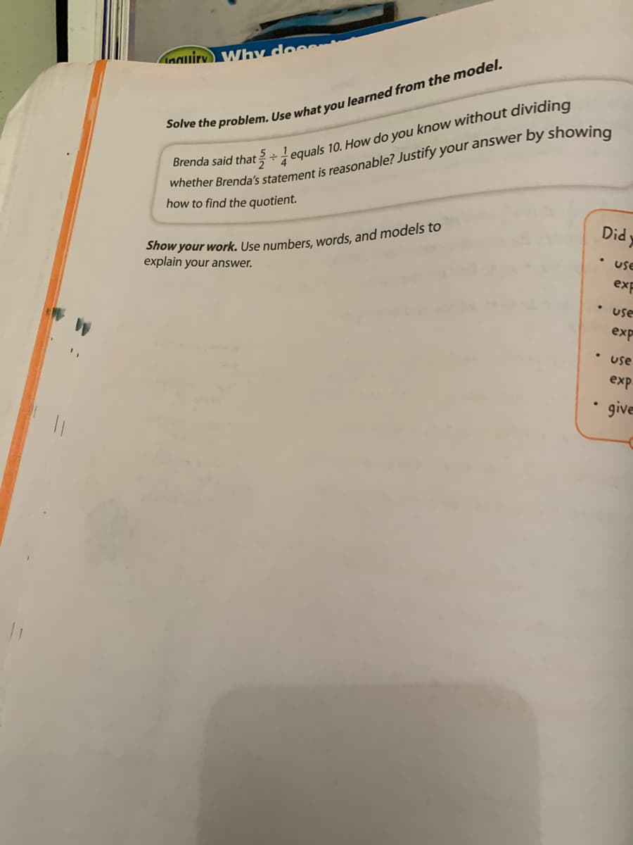 Inauiry Why doc
4
orenda said that 5.1 equals 10. How do you know without dividing
how to find the quotient.
Didy
explain your answer.
• uSE
exp
• use
exp
• use
exp.
give
