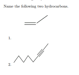 Name the following two hydrocarbons.
1.
2.
